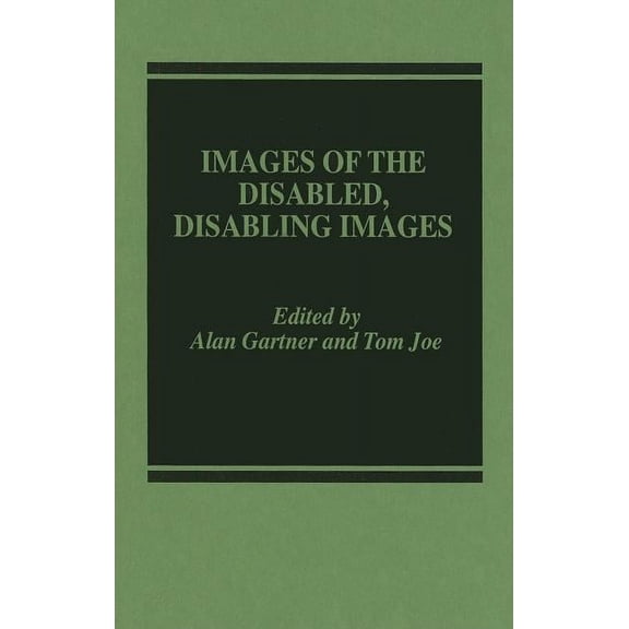 Images of the Disabled, Disabling Images, (Hardcover)