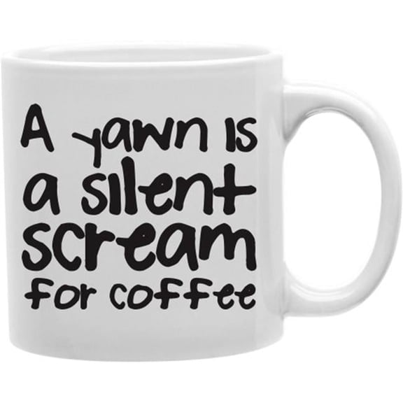 Imaginarium Goods A Yawn Is A Silent Scream for 11 oz Ceramic Coffee Mug