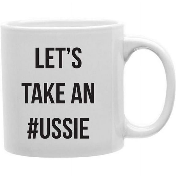 Imaginarium Goods CMG11-EDM-USSIE Everyday Mug - Lets Take An Ussie