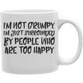 thumbnail image 1 of Imaginarium Goods CMG11-IGC-GRUMPY I Am Not Grumpy, I Am Just Surrounded By People Who Are Too Happy 11 oz Ceramic Coffee Mug, 1 of 1