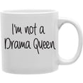 thumbnail image 1 of Imaginarium Goods  Everyday Mug - I am Not a Dram Queen, 1 of 1