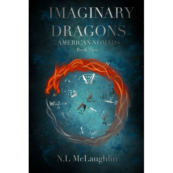 Imaginary Dragons: Book Three of The American Nomads, (Paperback)
