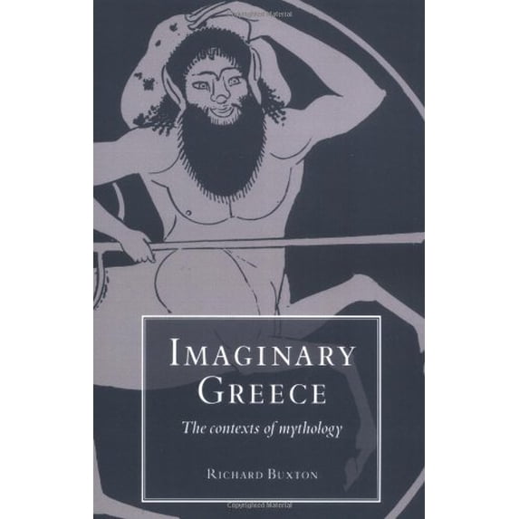 Pre-Owned Imaginary Greece: The Contexts of Mythology Paperback