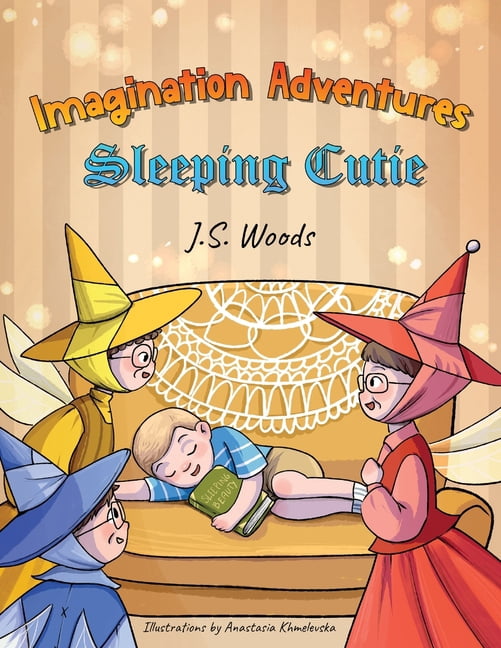 Imagination Adventures Imagination Adventures: Sleeping Cutie, Book 2, (Paperback)