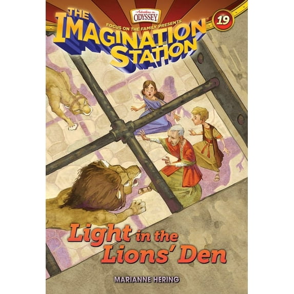 Imagination Station Books Light in the Lions' Den, Book 19, (Paperback)