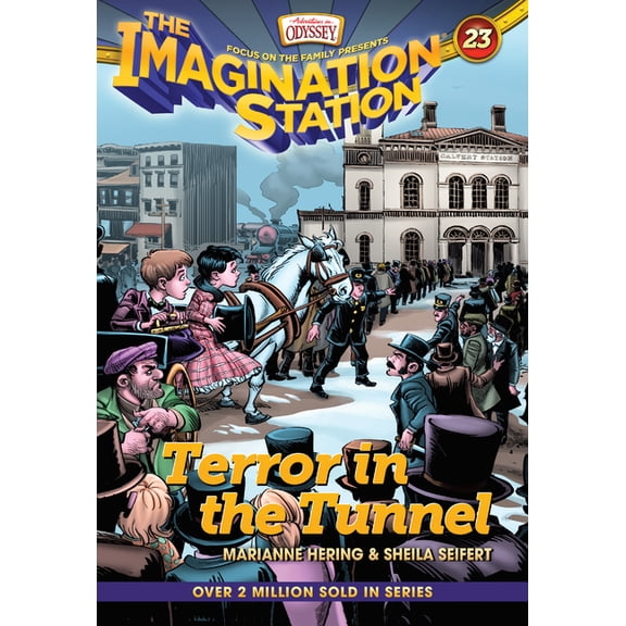 Imagination Station Books Terror in the Tunnel, Book 23, (Paperback)