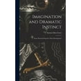thumbnail image 1 of Imagination and Dramatic Instinct: Some Practical Steps for Their Development (Hardcover), 1 of 1