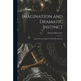 thumbnail image 1 of Imagination and Dramatic Instinct: Some Practical Steps for Their Development (Paperback), 1 of 1