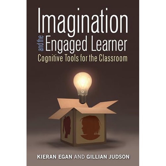 Pre-Owned Imagination and the Engaged Learner: Cognitive Tools for the Classroom (Paperback) 0807757128 9780807757123