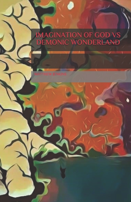 Imagination of God Vs Demonic Wonderland (Paperback) - image 1 of 1