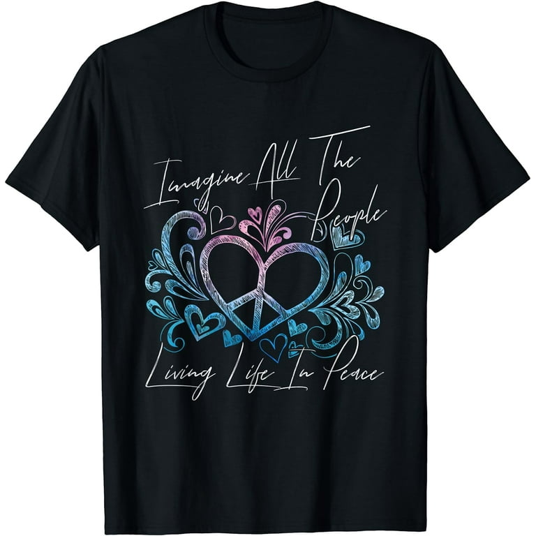 Imagine Hippie People Living Life In Peace And Love Shirt Imagine Hippie People Living Life In Peace And Love Shirt