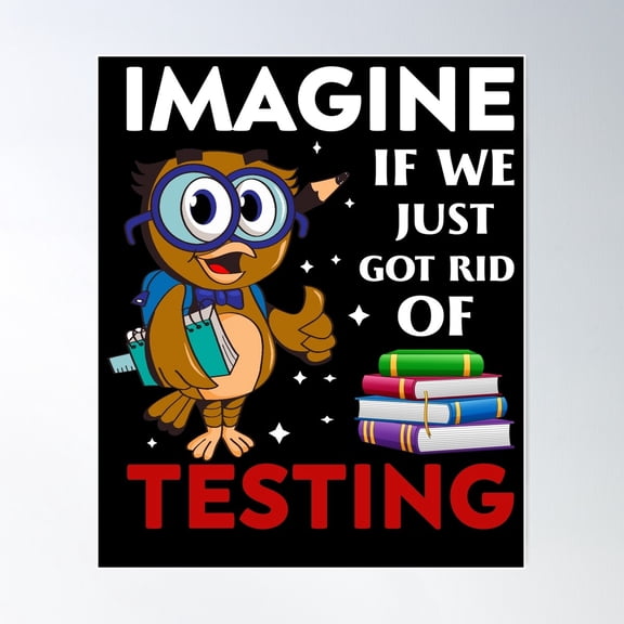 Imagine If We Just Got Rid Of Testing Poster Wall Art, Modern Wall Decor For Living Room Bedroom, 8x12 UNFRAMED