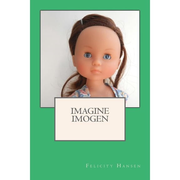 Imagine Imogen, (Paperback)
