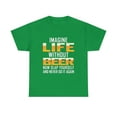 thumbnail image 1 of Imagine Life Without Beer TShirt, 1 of 1