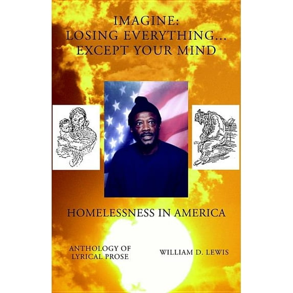 Imagine: Losing Everything... Except Your Mind, (Paperback)