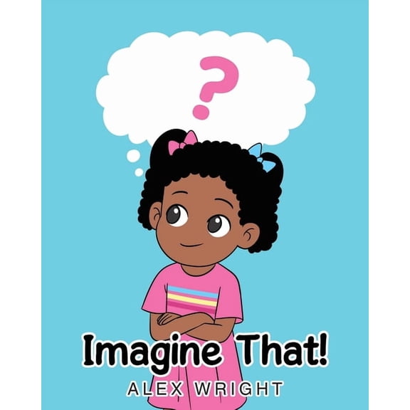 Imagine That!, (Paperback)