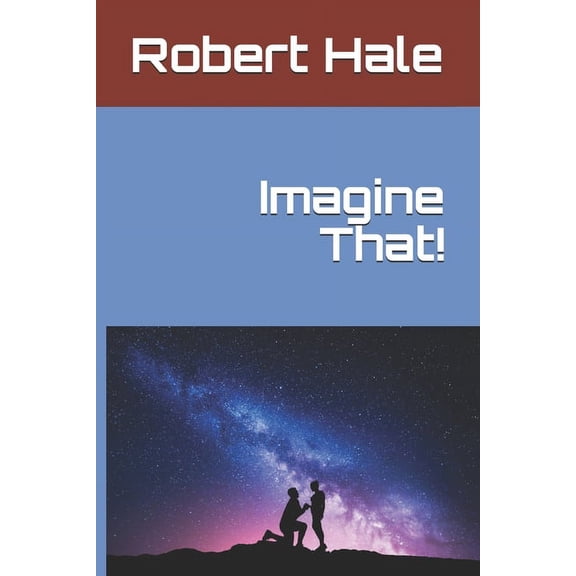 Imagine That! (Paperback)