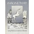 thumbnail image 1 of Pre-Owned Imagine That: Using Phantasy in Spiritual Direction (Paperback) 0697018121 9780697018120, 1 of 1