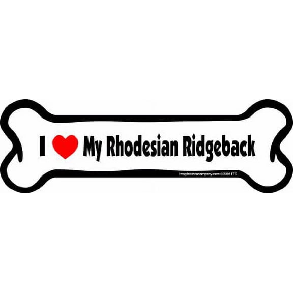 Imagine This Bone Car Magnet, I Love My Rhodesian Ridgeback, 2-Inch by 7-Inch