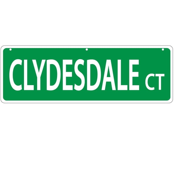 Imagine This Clydesdale Ct Street Sign