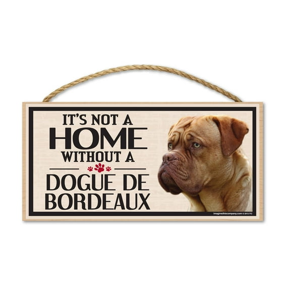 Imagine This Wood Sign for Dogue De Bordeaux Dog Breeds