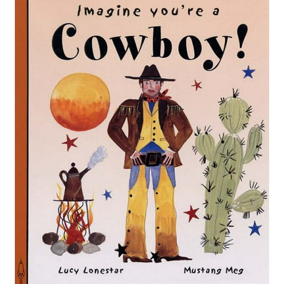 Pre-Owned Imagine You're a Cowboy (Imagine You're a... S.) Paperback