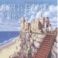 thumbnail image 1 of Pre-Owned Imagine a Day, by Sarah L. Thomson, (Hardcover), JUVENILE FICTION / Imagination & Play, English, 1 of 1