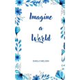 thumbnail image 1 of Imagine a World, (Paperback), 1 of 1