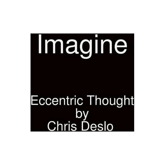 Imagine eccentric thought, (Paperback)