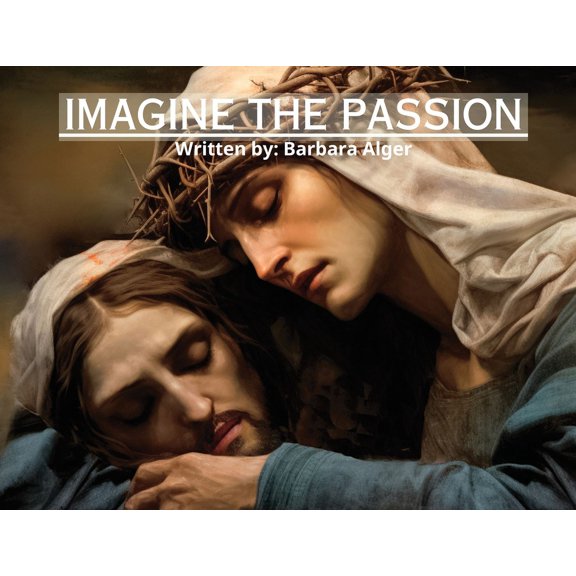 Imagine the Passion (Paperback)