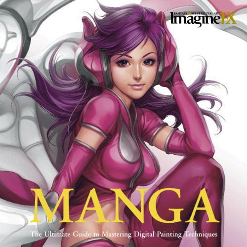 Pre-Owned Manga: The Ultimate Guide to Mastering Digital Painting Techniques (ImagineFX) (Paperback) 1843405784 9781843405788