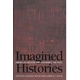 thumbnail image 1 of Imagined Histories: American Historians Interpret the Past, (Paperback), 1 of 1