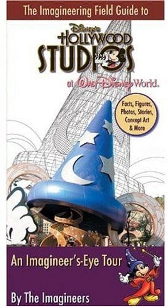 Imagineering Field Guide: The Imagineering Field Guide to Disney's Hollywood Studios : An Imagineer's-Eye Tour (Paperback) - image 1 of 1