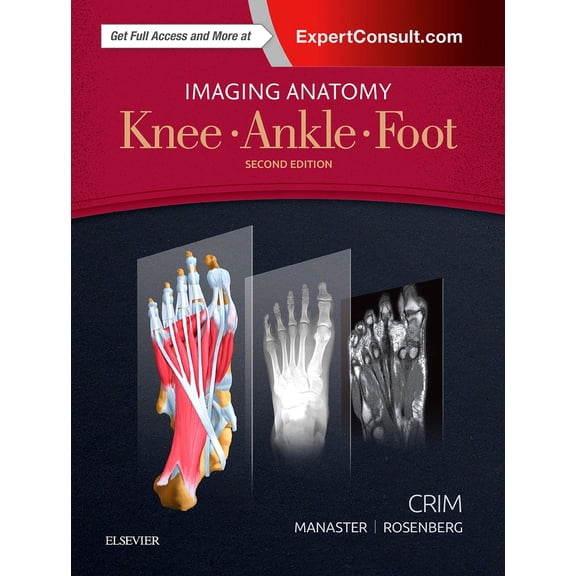 Imaging Anatomy: Knee, Ankle, Foot