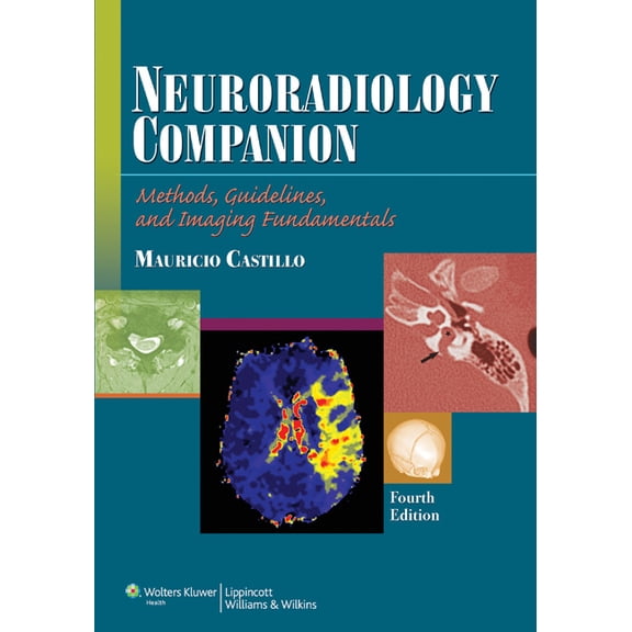 Imaging Companion: Neuroradiology Companion : Methods, Guidelines, and Imaging Fundamentals (Edition 4) (Paperback)