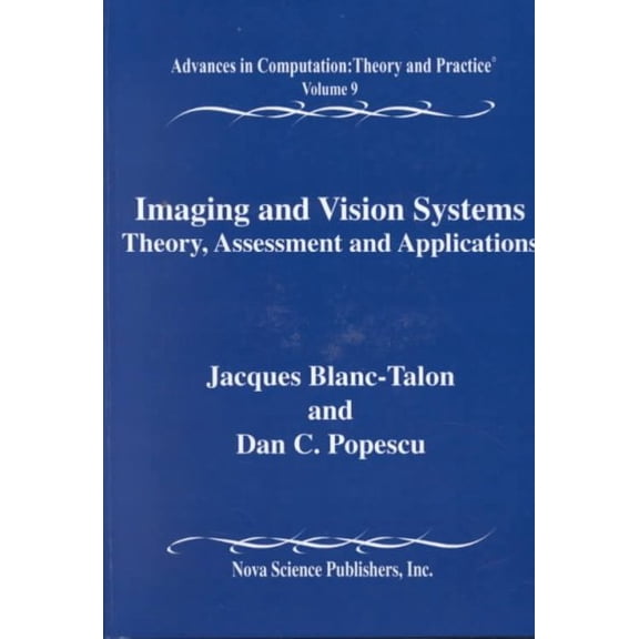 Imaging and Vision Systems : Theory, Assessment and Applications