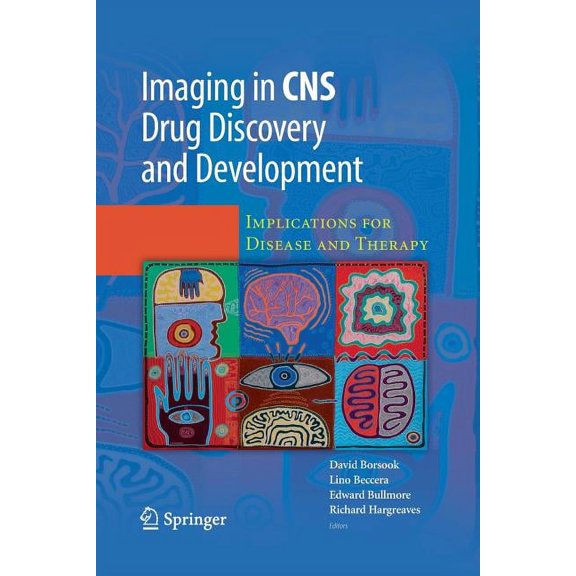 Imaging in CNS Drug Discovery and Development: Implications for Disease and Therapy, (Paperback)