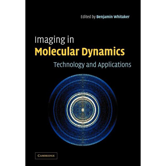Imaging in Molecular Dynamics: Technology and Applications, (Paperback)
