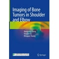 thumbnail image 1 of Imaging of Bone Tumors in Shoulder and Elbow, (Hardcover), 1 of 1