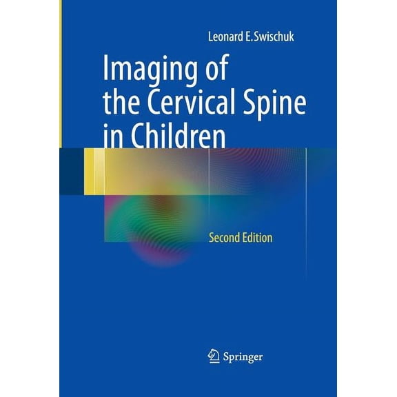 Imaging of the Cervical Spine in Children, (Paperback)