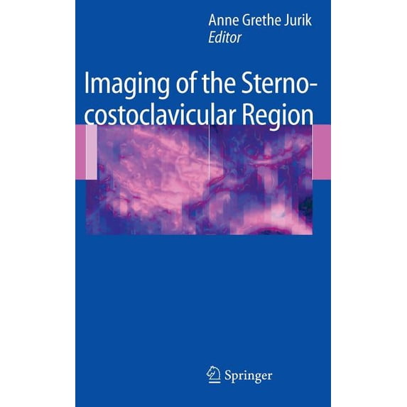 Imaging of the Sternocostoclavicular Region, (Hardcover)