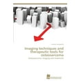 thumbnail image 1 of Imaging techniques and therapeutic tools for osteosarcoma (Paperback), 1 of 1