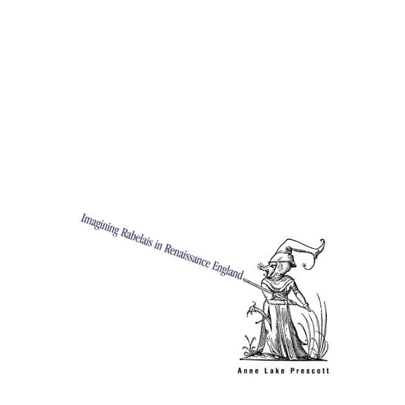 Imagining Rabelais in Renaissance England (Paperback)