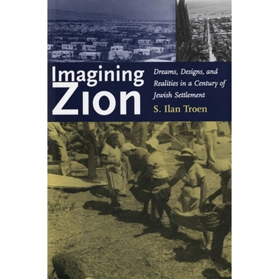 Pre-Owned Imagining Zion (Paperback) 0300178530 9780300178531