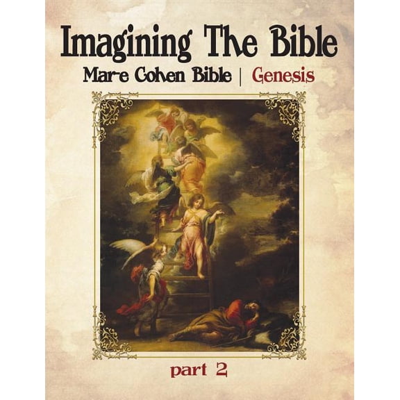 Imagining the Bible: Imagining The Bible - Genesis : Mar-e Cohen Bible (Series #2) (Paperback)