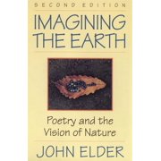 Imagining the Earth Poetry and the Vision of Nature, 2nd Ed., Paperback