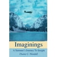 thumbnail image 1 of Imaginings: A Summer's Journey To Insight, (Paperback), 1 of 1