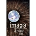 thumbnail image 1 of Imago Chronicles: Book Five, Destiny's End, (Paperback), 1 of 1