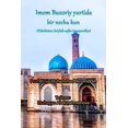 thumbnail image 1 of Imam Bukhari ke Mulk Mein: Translation in Uzbek, (Paperback), 1 of 1