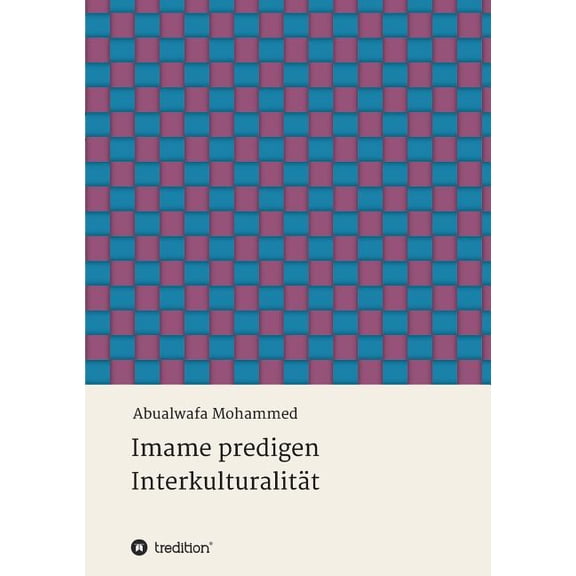 Imame predigen Interkulturalitt (Paperback)